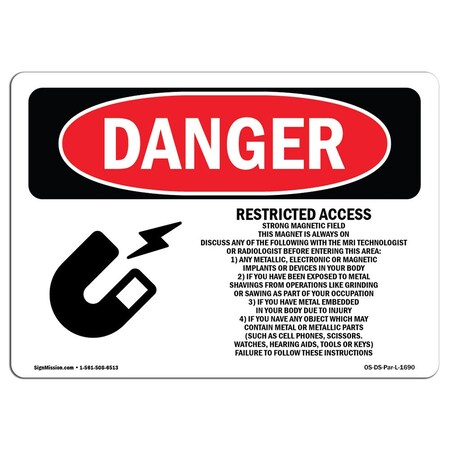 Signmission OSHA Sign, 7" Height, 10" Width, Restricted Access Strong Magnetic Field, Landscape, DS-D-L-1690 OS-DS-D-710-L-1690